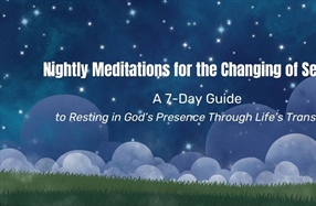 Nightly Meditations for the Changing of Seasons